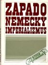 Kolektív autorov - Západonemecký imperializmus