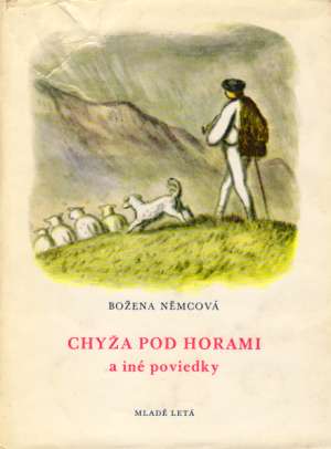 Chyža pod horami a iné poviedky - Němcová Božena