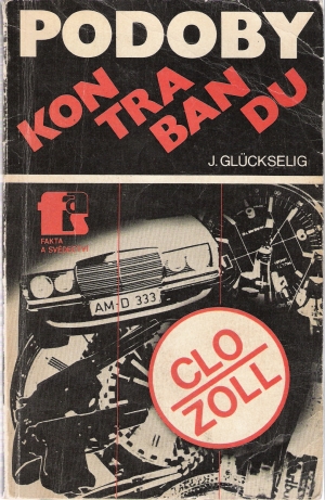 Podoby kontrabandu - Gluckselig Josef