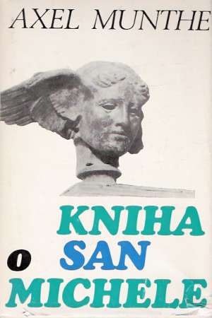 Kniha o San Michele - Munthe Axel