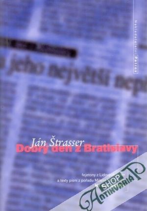 Dobrý den z Bratislavy - Štrasser Ján
