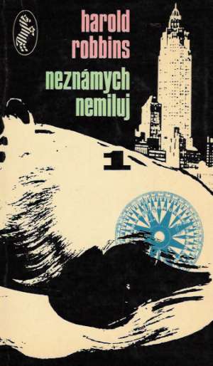 Neznámych nemiluj (I. - II.) - Robbins Harold