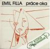 Filla Emil - Práce oka