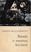 McCullersová Carson - Balada o smutnej kaviarni