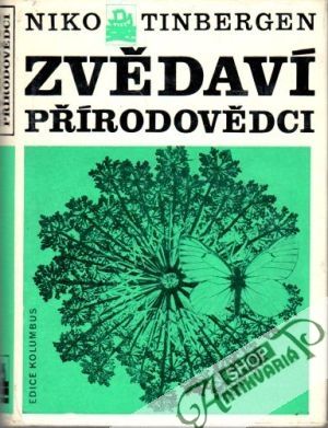 Zvědaví přírodovědci - Tinbergen Niko
