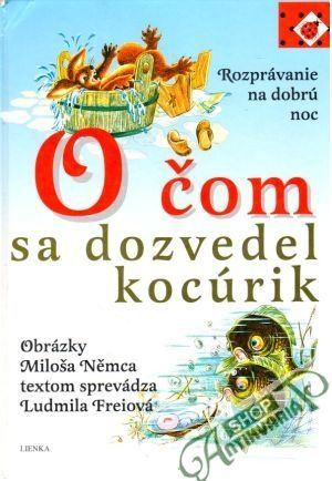 O čom sa dozvedel kocúrik - Freiová Ludmila