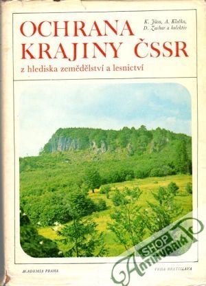 Ochrana krajiny ČSSR z hlediska zemědělství a lesnictví - Júva K. a kolektív