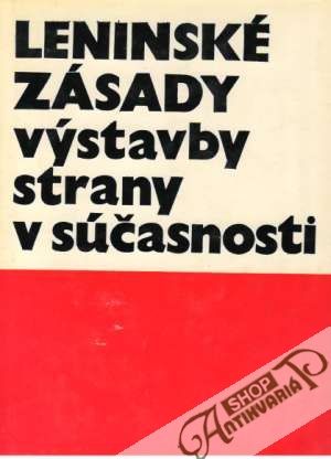 Obal knihy Leninské zásady výstavby strany v súčasnosti