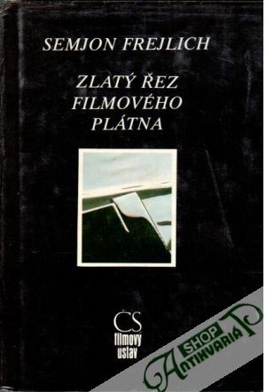 Zlatý řez filmového plátna - Frejlich Semjon