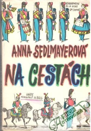 Na cestách - Sedlmayerová Anna