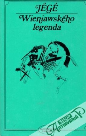 Wieniawského legenda - Jégé Ladislav Nádaši