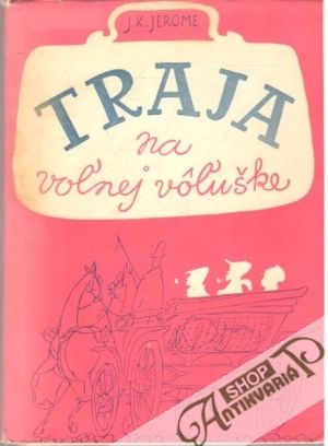 Obal knihy Traja na voľnej vôľuške