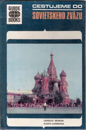 Cestujeme do Sovietskeho zväzu - Skokan Ladislav, Ludvíková Vlasta