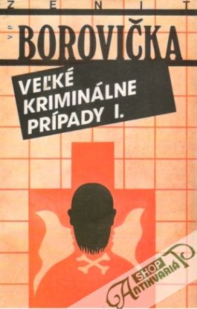 Obal knihy Veľké kriminálne prípady I.