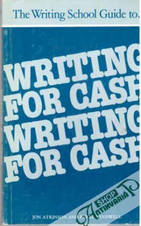 Writing for cash - Jon Atkinson, Beryl Sandwell