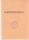 kolektív autorov - Katechizmus