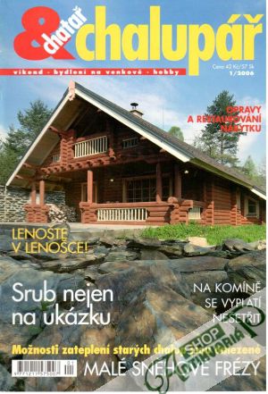 Chatař chalupář 1/2006 - Kolektív autorov
