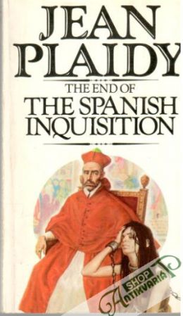 The end of the Spanish Inquisition - Plaidy Jean