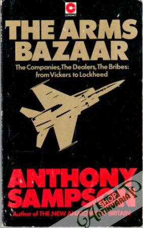 The arms bazaar - Sampson Anthony