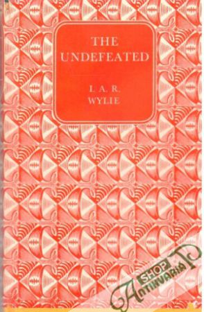 The undefeated - Wylie I. A. R.