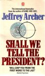 Archer Jeffrey - Shall we tell the President?