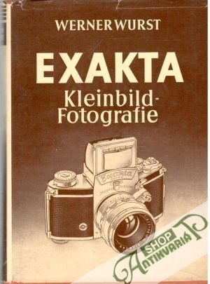 Exakta Kleinbild-Fotografie - Wurst Werner