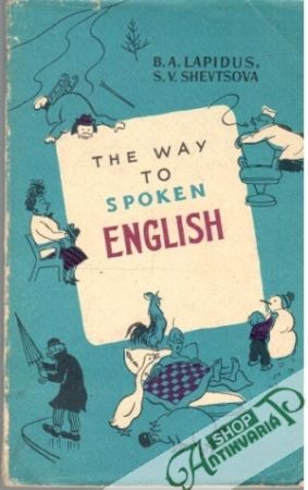 The Way to Spoken English - Lapidus B.A., Shevtsová S.V.