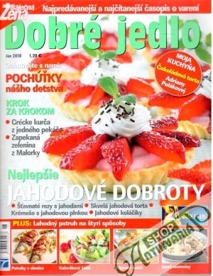 Dobré jedlo 6/2010 - Kolektív autorov