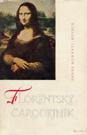 Florentský čarodejník - Murányi-Kovács Endré