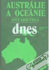 Kolektív autorov - Austrálie, Oceánie a Antarktida dnes