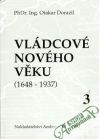 Dorazil Otakar - Vládcové nového věku 3.