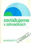 Novotný Miloslav - Zavlažujeme v záhradkách