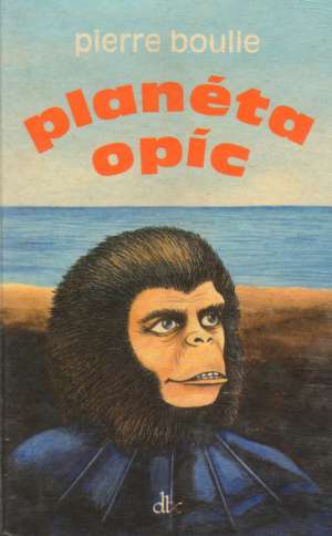 Planeta opíc - Boulle Pierre
