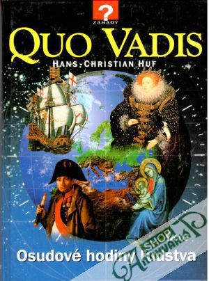 Obal knihy Quo Vadis - Osudové hodiny ľudstva