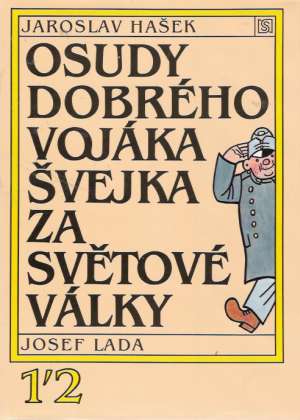 Obal knihy Osudy dobrého vojáka Švejka za světové války (I. - IV.)