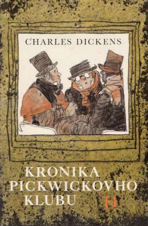 Obal knihy Kronika Pickwickovho klubu (I. - II.)