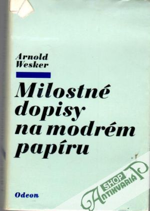 Milostné dopisy na modrém papíru - Wesker Arnold