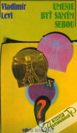 Umenie byť samým sebou - Levi Vladimír Ľvovič