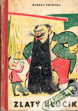 Zlatý kľúčik čiže Buratinove príhody - Tolstoj Alexej