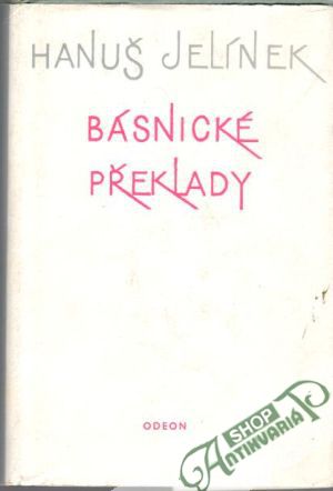 Básnické překlady - Jelínek Hanuš