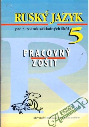 Ruský jazyk pre 5. ročník ZŠ - Kováčiková E. a kolektív