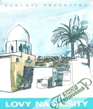 Lovy na mešity - Procházka Bohumil