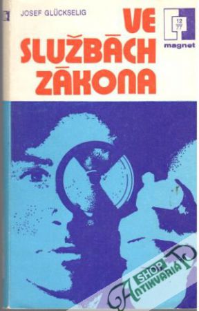 Ve službách zákona - Gluckselig Josef