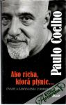 Coelho Paulo - Ako rieka, ktorá plynie...