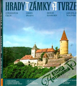 Hrady, zámky a tvrze Středních Čech - Wagner Jaroslav a kolektív