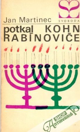 Potkal Kohn Rabínovče - Martinec Jan
