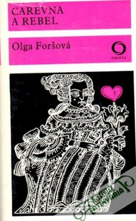 Carevna a rebel - Foršová Olga