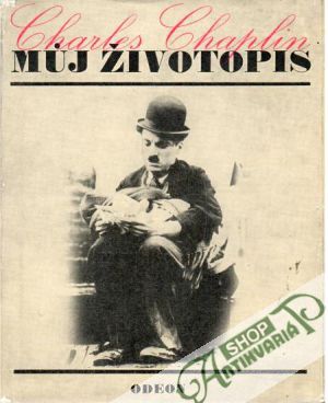 Můj životopis - Chaplin Charles