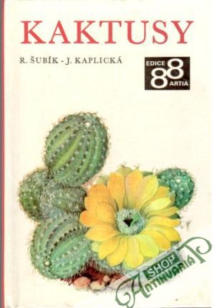 Kaktusy - Šubík R., Kaplická J.