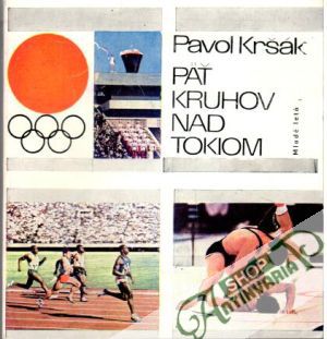 Päť kruhov nad Tokiom - Kršák Pavol